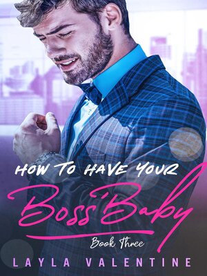 cover image of How to Have Your Boss' Baby